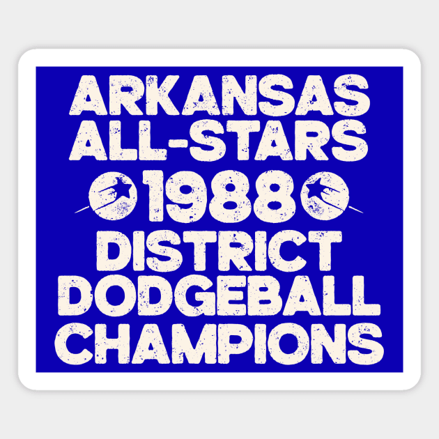 Arkansas All-Stars Dodgeball Champs Magnet by rt-shirts